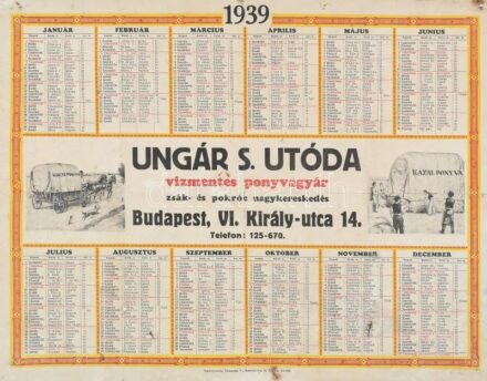 1939 Bp. VI., Ungár S. Utóda vízmentes ponyvagyár zsák- és pokróc nagykereskedés falinaptár, lyukakkal, hajtott
