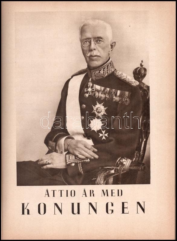 Konung Gustaf V 80 ar. 1858-1938. Stockholm, 1938, Ahlén & Akerlund Förlag. Svéd nyelven. V. Gustav svéd király (1858-1950) 80 éves születésnapjára kiadott könyv. Rendkívül gazdag fekete-fehér képanyaggal illusztrált. Kiadói - Image 3