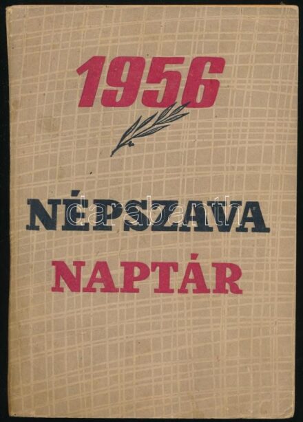 1956 Népszava Naptár nagyon sok képpel