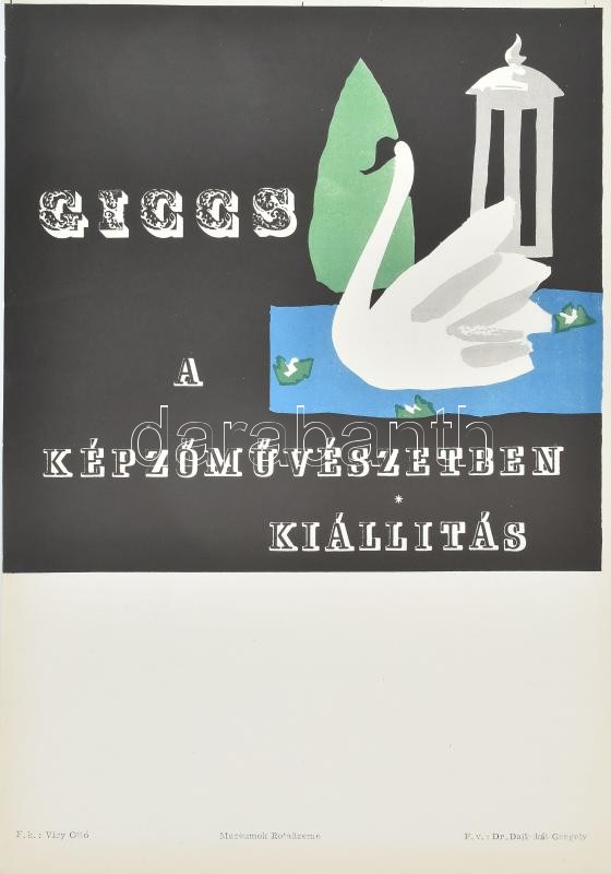 cca 1963 Giccs a képzőművészetben, kiállítás. Plakát, papír. Múzeumok Rotaüzeme. Lap tetején apró szakadással. 42×29 cm
