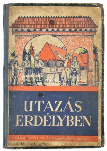 ca 1940 Utazás Erdélyben Szent István cikóriagyár kiadása. Komplett képes gyűjtőmappa, kissé megviselt állapotban