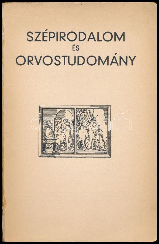 Puder Sándor: Szépirodalom és orvostudomány. Művelődéstörténeti és irodalomtörténeti tanulmány. Győry Tibor előszavával. Bp. (1933), Novák R. és Tsa. 138 l. Kiadói, kissé sérült papírkötésben - Image 2