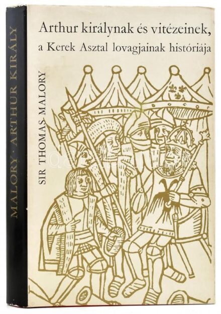 Thomas Malory: Arthur királynak és vitézeinek, a Kerek Asztal lovagjainak históriája. Bp., 1970, Helikon. Kiadói egészvászon kötésben, kiadói papír védőborítóban.