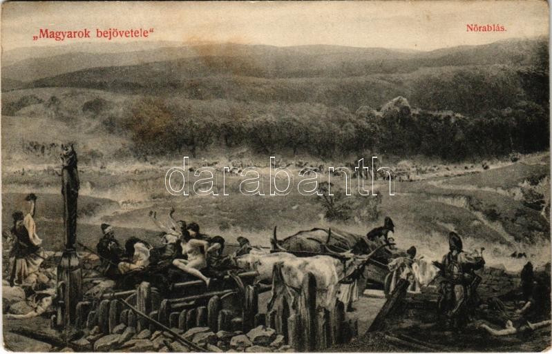 Magyarok bejövetele, nőrablás / Occupation of the Hungarian land