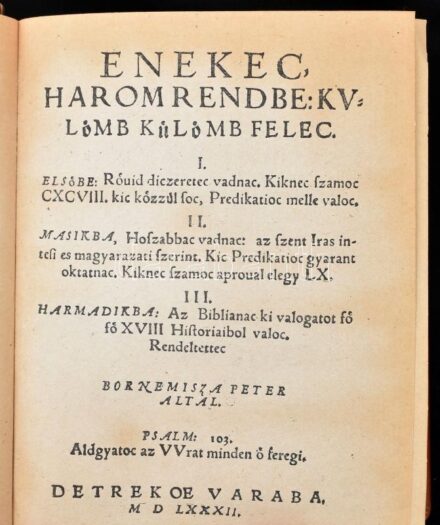 Bornemisza Péter: Énekec három rendbe. Detrekő, 1582. Hasonmás kiadás. Bibliotheca Hungarica antiqua VI. Bp. 1964. Akadémia,4 sztl. lev. + 333 lev. + 5 sztl. lev. + 1 melléklet, 47 p. A kísérő tanulmányt írta Kovács Sándor Iván. A