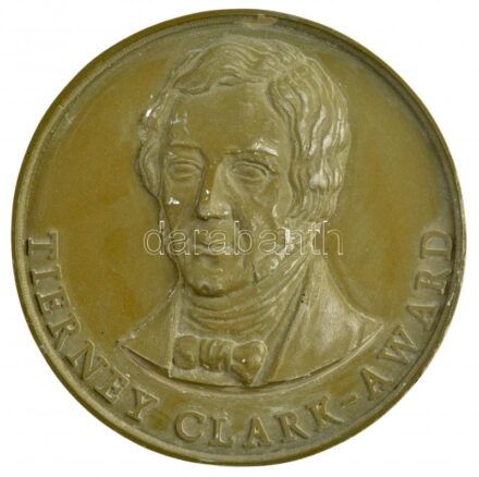 2000. 'Tierney Clark - Award / Award Winner' a 2000-ben alapított Tierney Clark-díj műanyagból készült pozitív öntőmintája (99mm) T:1-