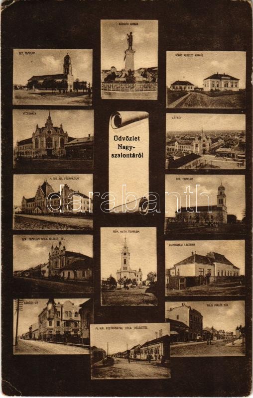 1915 Nagyszalonta, Salonta; Református templom, Kossuth szobor, emlékmű, Városháza, Vöröskereszt kórház, M. kir. állami főgimnázium, Csendőrségi laktanya, Római katolikus templom, Izraelita templom, zsinagóga, Rákóczi út, M. kir.