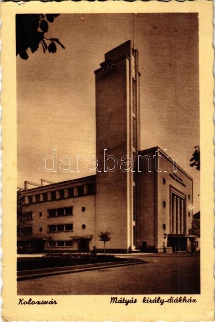 1942 Kolozsvár, Cluj; Mátyás király diákház / student dorm (EK)
