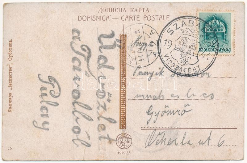 1941 Szabadka, Subotica; Direkcija / Igazgatóság / directorate + '1941 Szabadka visszatért' So. Stpl. (fa) - Image 2