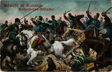 Kämpfe in Galizien, Kavallerie Attacke / WWI K.u.K. (Austro-Hungarian) military art postcard. L&P 1828. + 'K.u.K. Inf. Regmt. No. 101. I. Feldkompagnie' (EK)