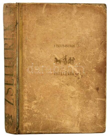 Fekete István: Zsellérek. Regény. Bp.,[1943.], Kir. M. Egyetemi Nyomda, 334 p. Hatodik kiadás. Kiadói kopott, foltos félvászon-kötés, javított kötéssel, pótolt szennylapokkal és papírborítással a könyvtáblák belsején, kissé