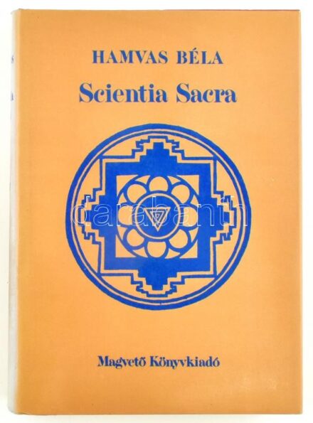 Hamvas Béla: Scientia Sacra. Az őskori emberiség szellemi hagyománya. Bp., 1988, Magvető. Kiadói egészvászon kötés, papír védőborítóval, jó állapotban.
