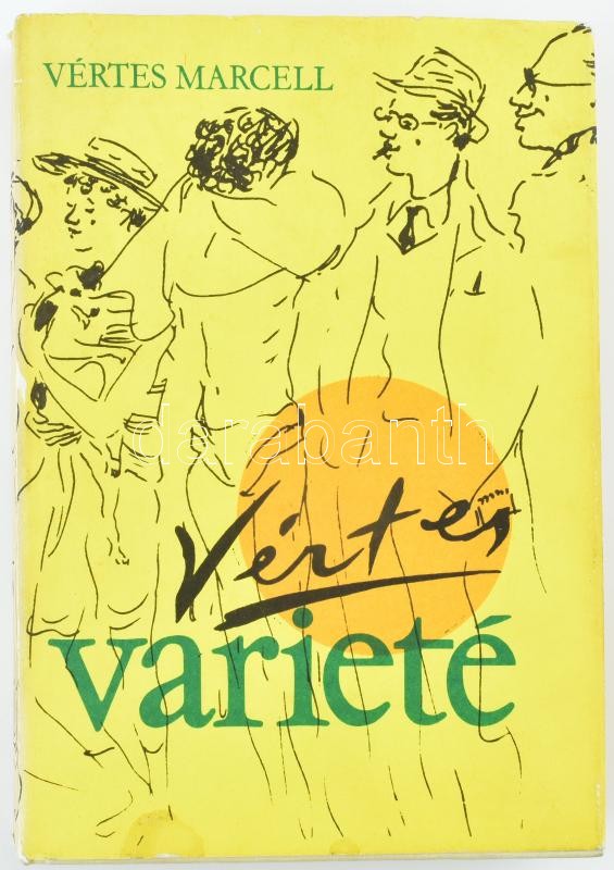 Vértes Marcell: Varieté. Bp., Képzőművészeti Alap. Kiadói egészvászon kötés, papír védőborítóval, jó állapotban.