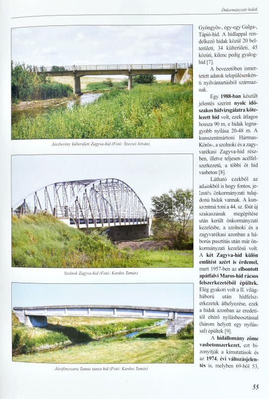 Hargitai-Szecsei-Tóth-Szabó-Szikszai: Hidak Jász-Nagykun-Szolnok megyében. 2000, Fotogruppe Kiadó. Kiadói kartonált kötés, jó állapotban. - Image 3