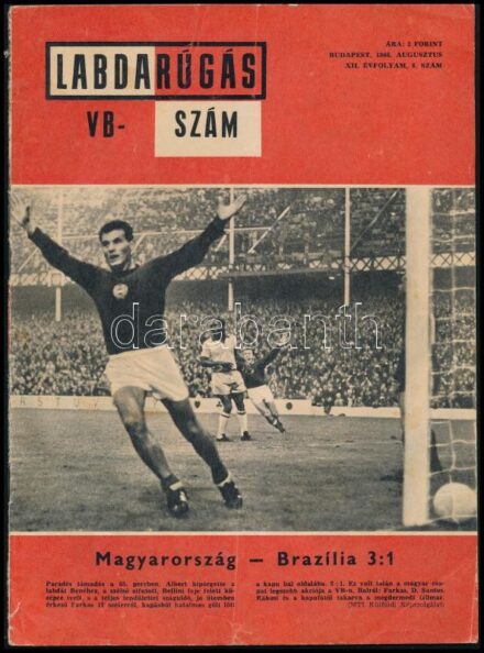 1966 Labdarúgás folyóirat, 1966. augusztus, XII. évf. 8. szám 'VB-szám', a címlapon: Magyarország-Brazilia 3:1, gazdag fekete-fehér fotóanyaggal illusztrált, kissé kopott borítóval, kissé foltos lapokkal, 20 p.