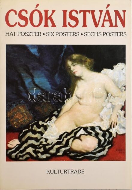 Sík Csaba: Csók István. Hat poszter. Bp., 1996, Kulturtade. Kiadói papírkötésben, néhány lap kijár.