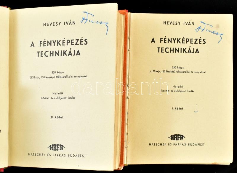 Hevesy Iván: A fényképezés technikája. I-II. kötet. Fényképezési kézikönyv kezdőknek és haladóknak. 350 képpel. (170 rajz, 180 fénykép) táblázatokkal és receptekkel. I. kötet: A felvétel. II. kötet: A felvétel kidolgozása. - Image 2