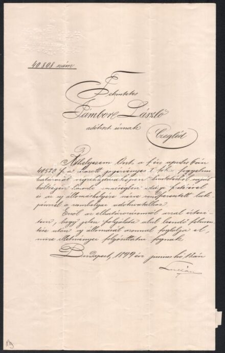 1899 Lukács László (1850-1932) pénzügyminiszter autográf aláírása egy áthelyezési papíron, Jámbor László ceglédi m. kir. pénzügyi adótiszt részére, fejléces papíron, papírfelzettel, hajtott.