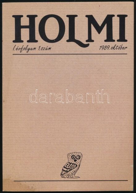 1989 Holmi című folyóirat I. évfolyamának 1. száma, 122p