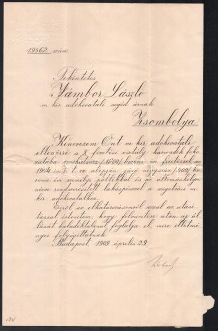 1909 Wekerle Sándor (1878-1963) pénzügyminiszter (és miniszterelnök, második Wekerle-kormány,1906. április 8. 1910. január 17.) autográf aláírása egy kinevezési papíron, Jámbor László zsombolyai m. kir. adóhivatali segéd