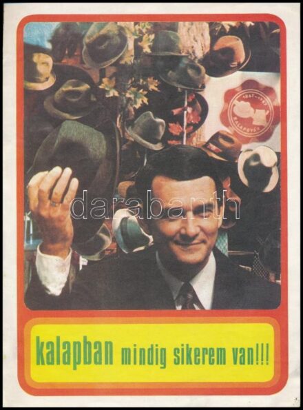 cca 1970 'Kalapban mindig sikerem van!' - plakátszerű reklámlap, hátoldalon termékismertetővel, jó állapotban, 26×19 cm