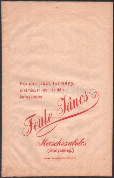 cca 1920-1940 Mecsekszabolcs (Bányatelep), Feule János fűszer, liszt, termény, élelmiszer és rövidáru kereskedésének papírzacskója, kis foltos, két kis lyukkal a tetején, 39x25 cm