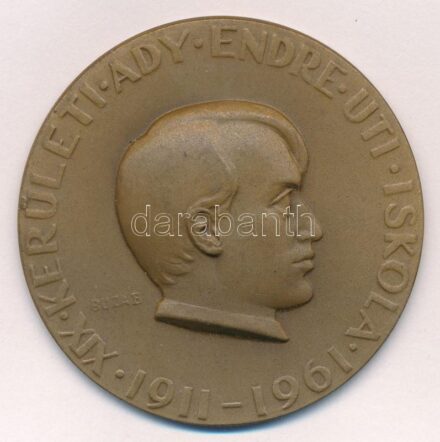 Búza Barna (1920-2010) 1961. 'XIX. Kerületi Ady Endre Úti Iskola 1911-1961' Br emlékérem (51mm) T:1-