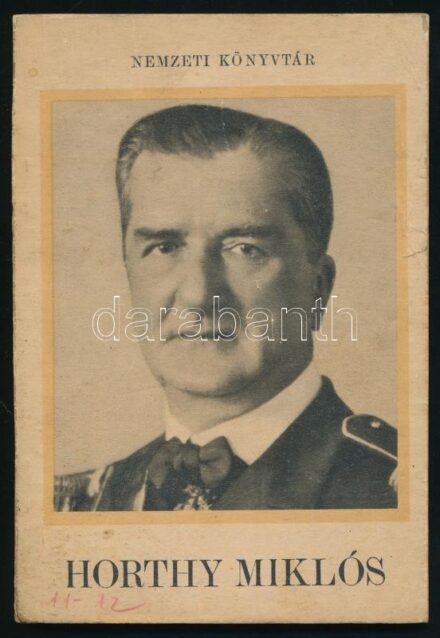 Horthy Miklós. Nemzeti Könyvtár. Bp., 1940., Stádium, 79+1 p.+4 (kétoldalas fekete-fehér fotók) t. Első kiadás. Kiadói papírkötés, kissé foltos, kissé szakadt borítóval.