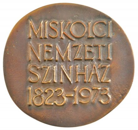 Kiss Kovács Gyula (1922-1984) 1973. 'Miskolc Nemzeti Színház 1823-1973' kétoldalas, öntött Br plakett (~80-85mm) T:2