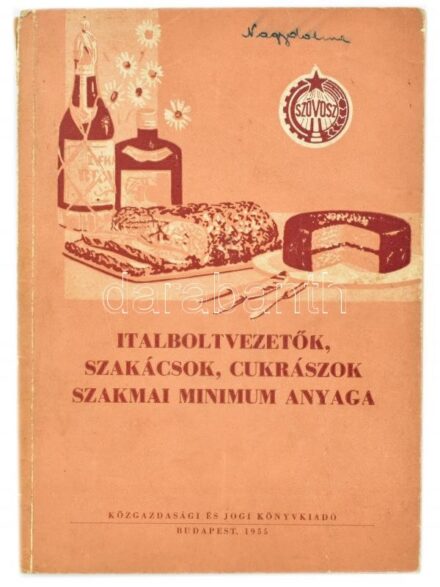 Italboltvezetők, szakácsok, cukrászok szakmai minimum anyaga. Összeáll.: Eder József, Foki László, Keller László, Kovács Ferenc. Szerk.: Keller László. Bp., 1955., Közgazdasági és Jogi. Kiadói papírkötés, kopott, foltos