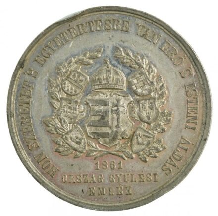 1861. 'Országgyűlési Emlék' kétoldalas Sn emlékérem. 'HON SZERETET 'S EGYETÉRTÉSBE VAN ERŐ 'S ISTENI ÁLDÁS - 1861 ORSZÁG GYŰLÉSI EMLÉK / E HAZA CSAK AKKOR TULAJDONUNK HA TÖRVÉNYEINKET NEM IDEGENEK KEZELIK - HAZÁDNAK