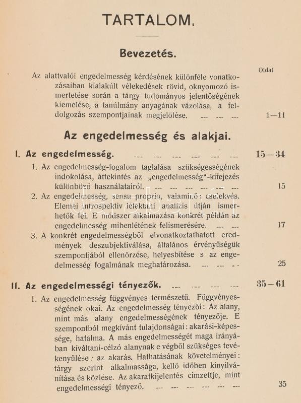 Szandtner Pál: Az alattvalói engedelmesség problémája. Tanúlmány a politikából. Nagyvárad, 1914., Láng József, XII+366 p. Félvászon-kötés, kissé foltos, kissé szakadt borítóval, felvágatlan lapokkal. - Image 2