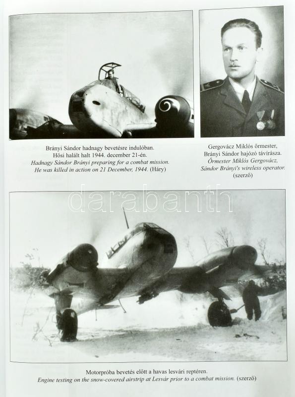 Becze Csaba: Az arany sas nyomában. Szilaj Varga Gyula és a magyar gyorsbombázók a II. világháborúban. H.n., Puedlo. Kiadói kartonált kötés, jó állapotban. - Image 3