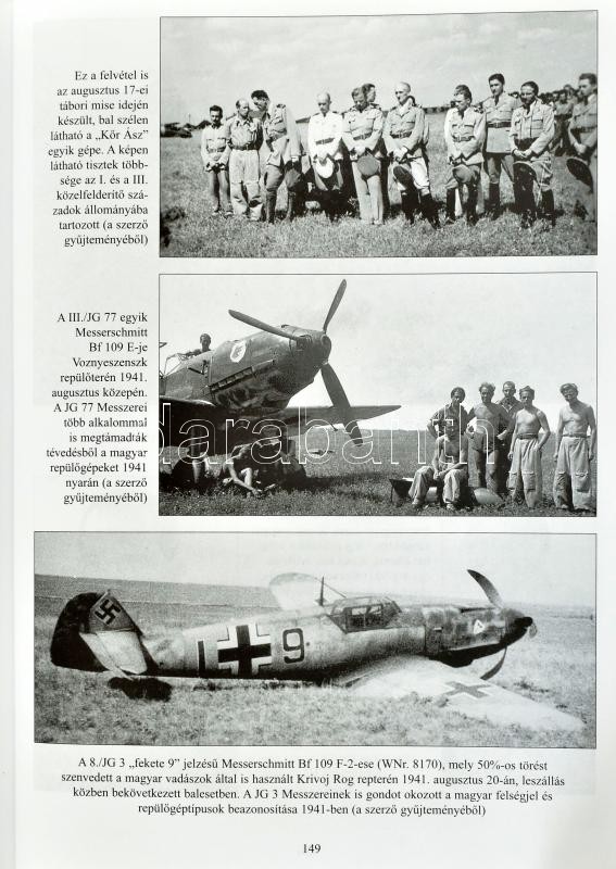 Becze Csaba: 'Kőr ász'. Egy vadászrepülő század története 1936-1941. H.n., Puedlo. Kiadói kartonált kötés, jó állapotban. - Image 3