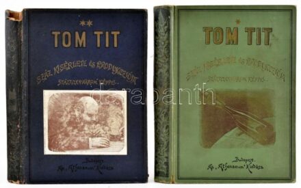 Tom Tit száz kísérlete és produkciója.I-II. köt. Bp., 1905, Athenaeum,4+223;4+240+IV p. Szövegközti fekete-fehér illusztrációkkal. Kiadói aranyozott, festett egészvászon-kötések, a II. kötet sérült gerinccel, kopott borítókkal,