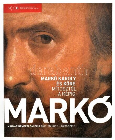 Markó Károly és köre. Mítosztól a képig. Bp., 2011. MNG. Kiadói papírkötésben.