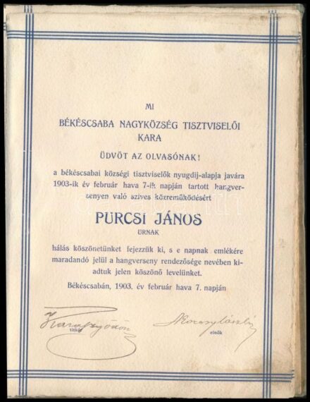 1903 Békéscsabai községi tisztviselők nyugdíj-alapja javára rendezett hangversenyen részt vevő köszönö (ok)levél, sérült szecessziós vászonkötésben