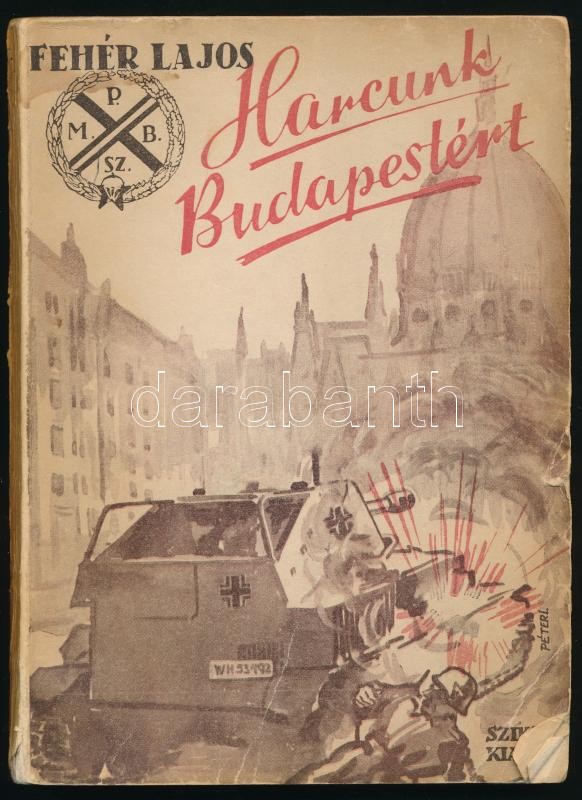 Fehér Lajos: Harcunk Budapestért. Fejezet a magyar fegyveres ellenállási mozgalom történetéből. A szerző által Kovács István (1911-2011) kommunista politikusnak, partizánnak dedikált példány, Kovács István ex librisével. Bp.,
