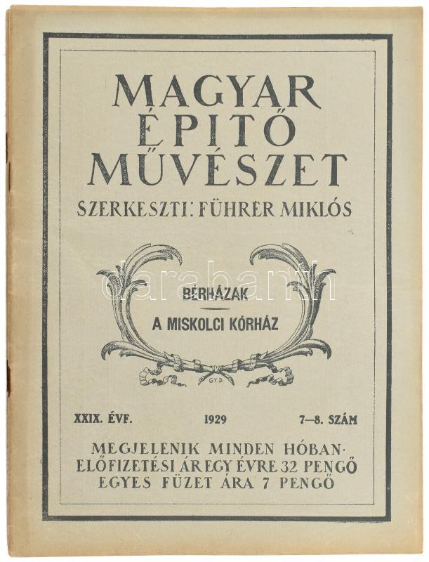 1929 Magyar Építőművészet c. lap 7-10. számai.