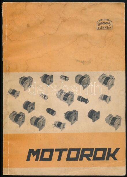 cca 1950-1970 Gamma motorok műszaki ismertetése, katalógus, Gamma Optikai Művek Bp., foltos borítóval