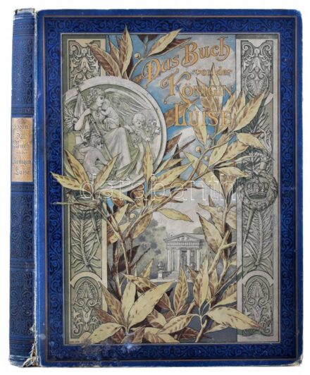 Georg Horn: Das Buch von der Königin Luise. Berlin, 1885, G. Grote'sche Verlagsbuchhandlung. 4. kiadás. Számos szövegközti és egész oldalas illsuztrációval. Illusztrált, aranyozott egészvászon kötésben, kopott borítóval, sérült