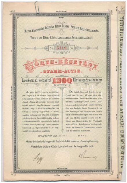 Budapest 1898. 'Mátra-Körösvidéki Egyesült Helyi Érdekű Vasutak Részvénytársaság' törzsrészvénye 1200K-ról szárazpecséttel, szelvényekkel T:II-