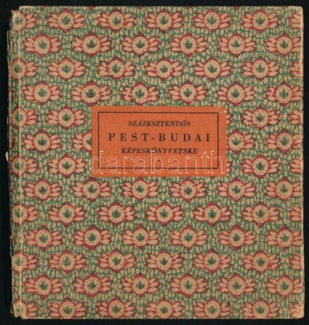 Rexa Dezső: Százesztendős Pest-Budai képeskönyvetske. [Bp., 1940], Officina. Kiadói kartonált papírkötésben, sérült gerinccel.