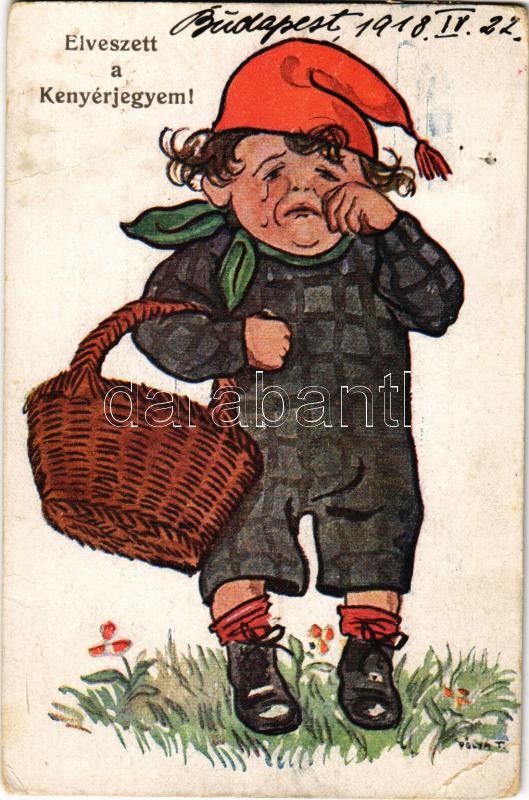 1918 Elveszett a kenyérjegyem! Magyar Művészet - Ungarische Kunst / Hungarian art postcard s: Pólya Tibor (EB)