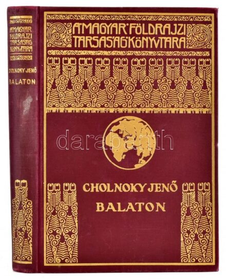 Cholnoky Jenő (1870-1950): Balaton. Magyar Földrajzi Társaság Könyvtára. Bp.,[1937],Franklin, 191+1 p.+24 t.(fekete-fehér fotók.) Szövegközti ábrákkal, illusztrációkkal. Kiadói dúsan aranyozott egészvászon sorozatkötésben, a