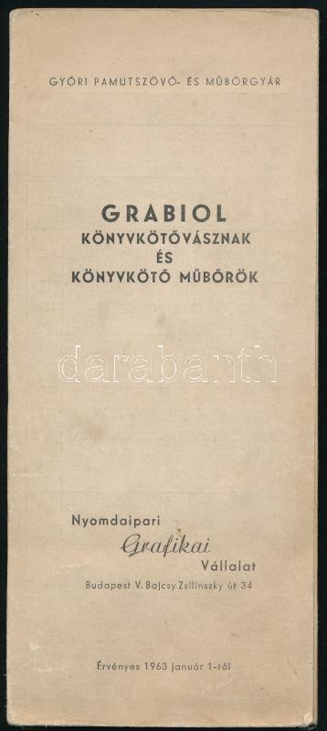 1963 Győri Pamutszövő- és Műbőrgyár Grabiol könyvkötővásznak és könyvkötő műbőrök, termékminta-katalógus, Nyomdaipari Grafikai Vállalat Bp., kissé kopott állapotban