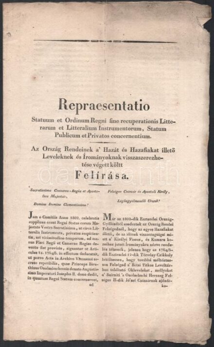 1827 Representatio Az ország Rendeinek a' Hazát és Hazafiakat illető leveleknek és irományoknak visszaszerezhetősége végett költ. A császári titkos levéltárba az idők viszontagságai által, vagy a töröktől oda került iratok
