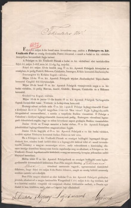 1857 Az uralkodópár Ferenc József és Erzsébet királyné magyarországi látogatása programjának részletes leírása, valamint Sigray Lajosnak (1804-1874) szóló személyes, kézzel írt utasítással mely szerint nemzeti öltönyben