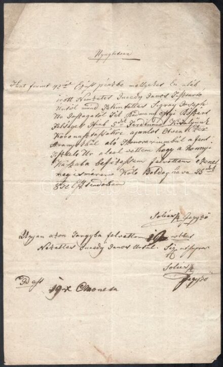 1832 V. Ferdinánd király koronázása alkalmából a nemesek által felajánlott 50 000 aranyforintos hozományból Sigray József (1768-1830) főispánra jutó rész befizetéséről szóló nyugta. Egy beírt oldal.