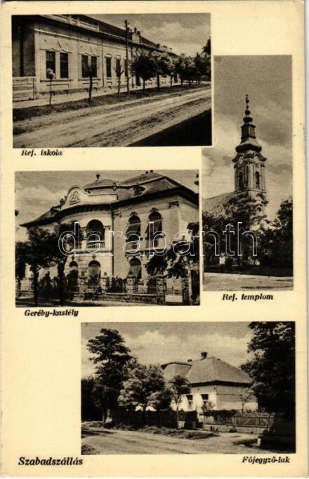 1942 Szabadszállás, Református iskola és templom, Geréby kastély, Főjegyző lak
